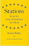 Stations : places for pilgrims to pray