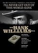 HANK WILLIAMS I'll Never Get Out Of This World Alive - Der Hank Williams Film