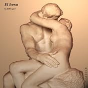 El Beso [The Kiss] | [Gustavo Adolfo Bécquer]