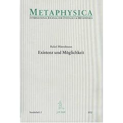 Existenz und M�glichkeit. Metaphysica Sonderheft Bd. 2.