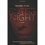 Enter, Night by Michael Rowe
