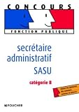 Secrétaire administratif SASU : Catégorie B