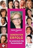 Produkt-Bild: Generation Erfolg: So entwickeln Sie Pers&ouml;nlichkeit