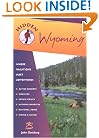 Hidden Wyoming: Including Jackson Hole and Grand Teton and Yellowstone National Parks