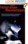 Integrative Neuroscience: Bringing Together Biological, Psychological and Clinical Models of the Human Brain