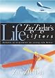 Zig Ziglar's Life Lifters: Moments of Inspiration for Living Life Better