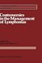Controversies in the Management of Lymphomas: Including Hodgkin's Disease (Cancer Treatment and Research)