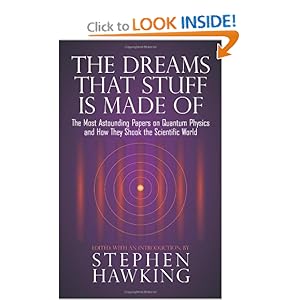 The Dreams That Stuff Is Made Of - Stephen Hawking
