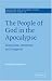 The People of God in the Apocalypse: Discourse, Structure and Exegesis (Society for New Testament Studies Monograph Series): Discourse, Structure and Exegesis ... for New Testament Studies Monograph Series)