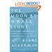 'The Moon by Whale Light: And Other Adventures Among Bats, Penguins, Crocodilians, and Whales
