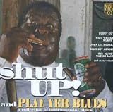 Eigenschaften Various Artisis-Blues  / Shut Up & Play Yer Blues