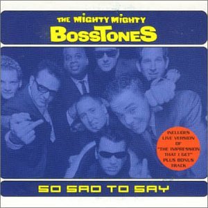 Mighty Mighty Bosstones - The Impression That I Get (Live) Lyrics - Zortam Music