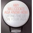 Amy Willcock's Aga Know-how