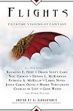 Flights: Extreme Visions of Fantasy