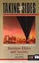 Taking Sides: Clashing Views on Controversial Issues in Business Ethics and Society ( Sixth Edition)