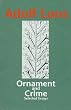 Ornament and Crime: Selected Essays (Studies in Austrian Literature, Culture, and Thought Translation Series)
