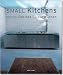 Small Kitchens, Petites cuisines, Kleine Kuechen : Edition trilingue francais-anglais-allemand