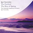 Stravinsky: Firebird, The Rite of Spring