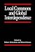 Local Commons and Global Interdependence: Hetrogeneity and Cooperation in Two Domains