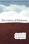 The Culture of the Wildnerness: Agriculture As Colonization in the American West (Studies in Rural Culture)