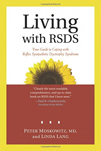 Living with RSDS: Your Guide to Coping with Reflex Sympathetic Dystrophy Syndrome