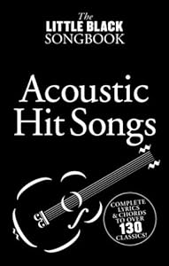 The Little Black Songbook: Acoustic Hit Songs