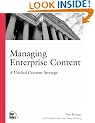 Managing Enterprise Content: A Unified Content Strategy (Voices That Matter)