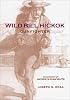 Wild Bill Hickok Gunfighter: An Account of Hickok's Gunfights