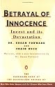 Betrayal of Innocence: Incest and Its Devastation; Revised Edition