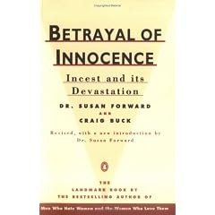 Betrayal of Innocence: Incest and Its Devastation