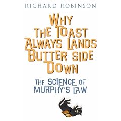 Why the Toast Always Lands Butter-Side Down: The Science of Murphy's Law
