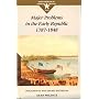 Major Problems in the Early Republic, 1787-1848: Documents and Essays (Major Problems in American History Series)