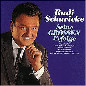Rudi Schuricke - Seine gro&szlig;en Erfolge - Zortam Music