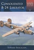 Consolidated B-24 Liberator (Classic Wwii Aviation)