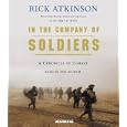 In The Company of Soldiers: A Chronicle of Combat in Iraq