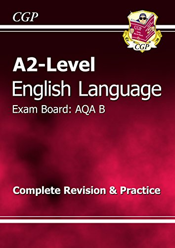 A2-Level English Language AQA B Complete Revision & Practice