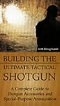 Building the Ultimate Tactical Shotgun