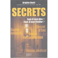 Secrets : Faut-il tout dire ? Faut-il tout r�v�ler ?