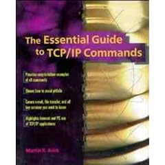 The Essential Guide to TCP/IP Commands
