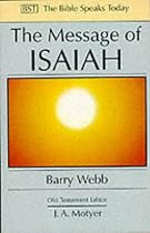 The Message of Isaiah: On Eagle's Wings (Bible Speaks Today)