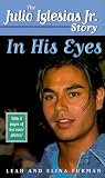 In His Eyes: The Julio Iglesias Jr. Story