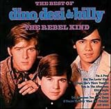 Rebel Kind: The Best of Dino, Desi & Billy