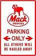 MACK TRUCK PARKING ONLY haul street sign