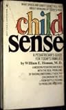 CHILD SENSE a Pediatrician's Guide for Today's Families