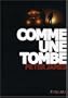 Comme une tombe