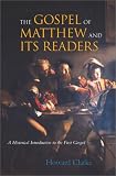 The Gospel of Matthew and Its Readers: A Historical Introduction to the First Gospel