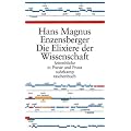 Die Elixiere der Wissenschaft: Seitenblicke in Poesie und Prosa (suhrkamp taschenbuch)