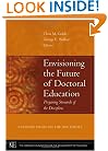 Envisioning the Future of Doctoral Education: Preparing Stewards of the Discipline - Carnegie Essays on the Doctorate (JB-Carnegie Foundation for the Advancement of Teaching)