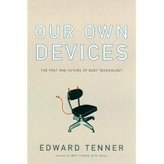 Our Own Devices: The Past and Future of Body Technology