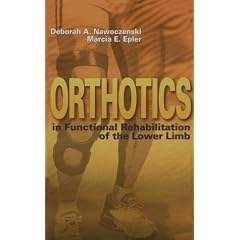 Orthotics in Functional Rehabilitation of the Lower Limb